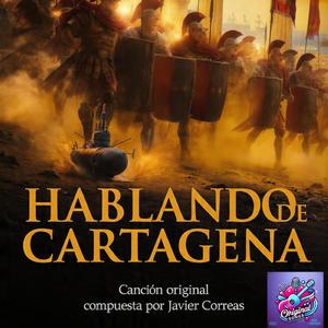 HABLANDO DE CARTAGENA
