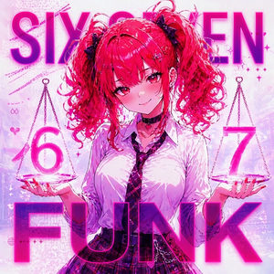 Six Seven 67 Funk