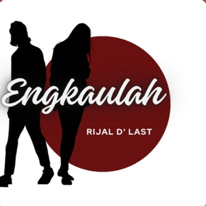 engkaulah