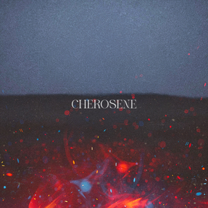 Cherosene