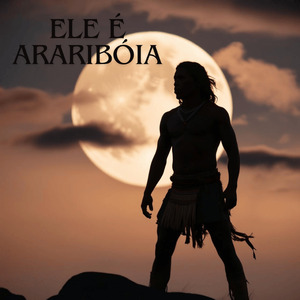 Ele é Araribóia