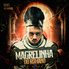 MC Madan - Magrelinha do Romano