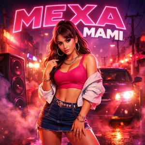 MEXA MAMI