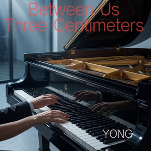 Between Us:Three Centimeters