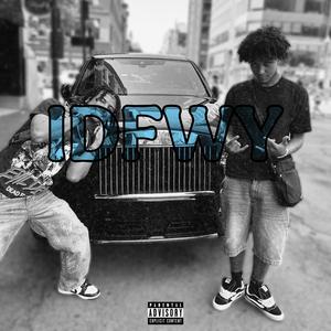 IDFWY (feat. HoldonTae)