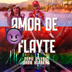 Amor de Flayte (feat. Jhon Herrera)