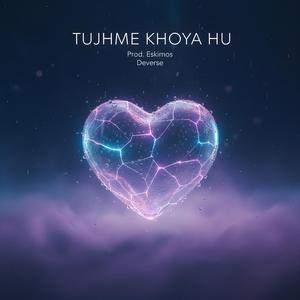 Tujhme Khoya Hu