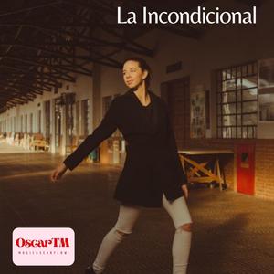 La Incondicional