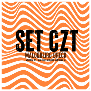 Set CZT - Maloqueiro Breck