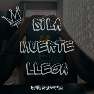 Si la muerte llega
