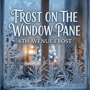 Frost on the Window Pane