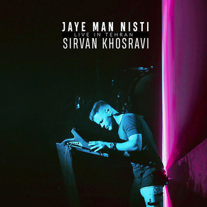 Jaye Man Nisti (Live In Tehran 2019)