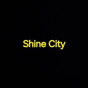 SHINE CITY