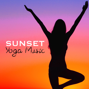 Sunset Yoga Music (Music for Yoga)