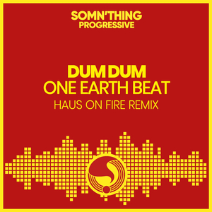 One Earth Beat (Haus On Fire Remix)