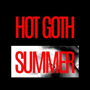 Hot Goth Summer