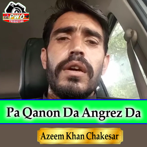 Pa Qanon Da Angrez Da
