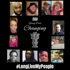Changing (#LongLiveMyPeople)