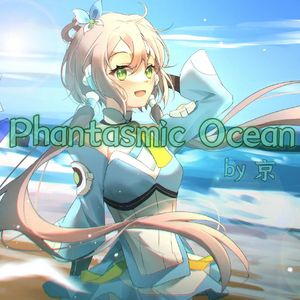 Phantasmic Ocean