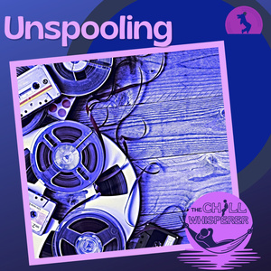 Unspooling