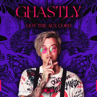 Ghastly Got The Aux Cord
