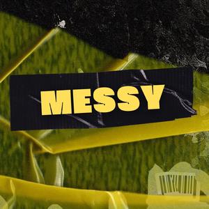 Messy (feat. Boutadolla)