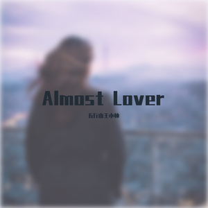 Almost Lover.Cover