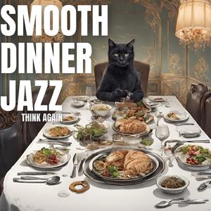 Smooth Dinner Jazz