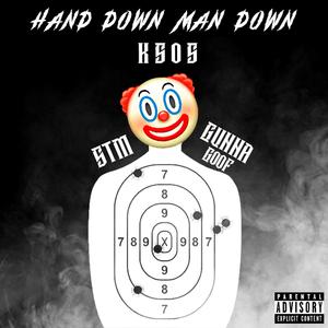 Hand Down Man Down (feat. ScooterTheMenace & Gunna Goof)