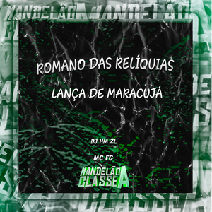 Romano Das Relíquias - Lança De Maracujá