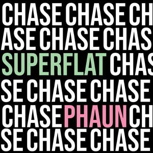 Chase (feat. Phaun)
