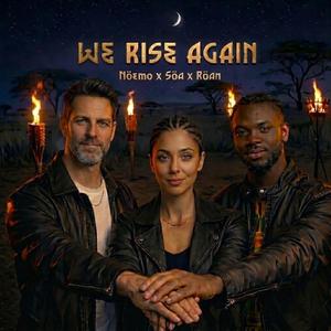 We Rise Again (feat. Söa & Röan)