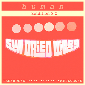 Human Condition 2.0 (feat. TreeHouse!)