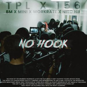 No Hook (feat. OTP, Nito NB & Workrate)