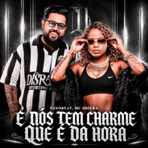 E Nós Tem um Charme Que é da Hora