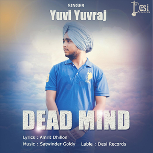 Dead Mind (feat. Satwinder Goldy)
