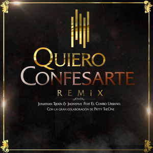Quiero Confesarte (Remix)