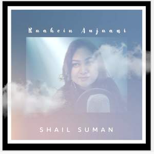Raahein Anjaani