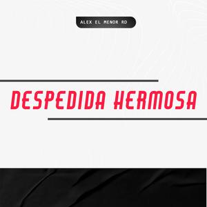 Despedida Hermosa