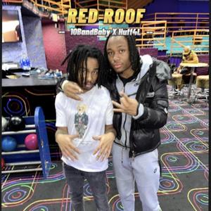 Red Roof (feat. Huff4L)