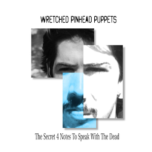 The Secret 4 Notes to Speak with the Dead