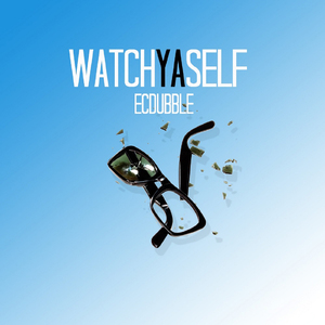 Watch Ya Self