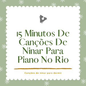 Brilha Brilha Estrelinha com Córrego da Montanha da Calma (Piano clássico instrumental)