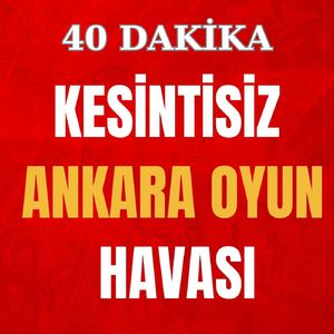 Ha Babam Ha / Şişeler / Hıçkırık / Dokumacı Kızlar / Yılana Bak / Edalı Modalı Yar / Fendiye / Mısırlar Saçak Saçak / Salla / Elmayı Nazik Soydum / Arap Kızı / Çekirge / Asmalarda Üzüm / Arap Kızı / İndim Dereye (40 Dakika Kesintisiz Ankara Oyun Havası)