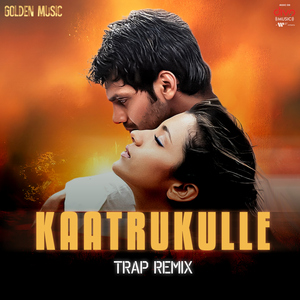 Kaatrukulle - Trap Remix