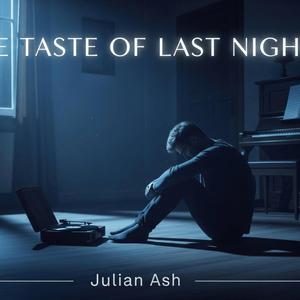 The Taste of Last Night