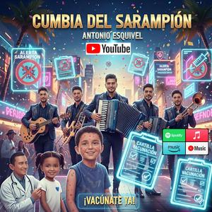 Cumbia del Sarampión (Vacunate Ya!)