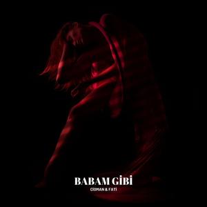 BABAM GİBİ (feat. CİOMAN) (Feis Records Remix)