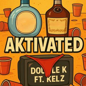 AKTIVATED (feat. KELŽ)