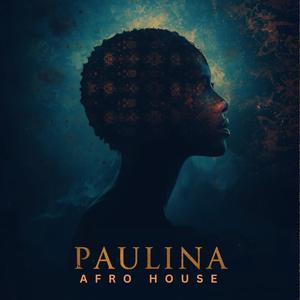 PAULINA (BAMCHIKICHA) AFRO HOUSE (feat. KVRGAT)